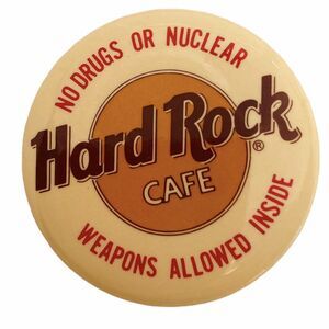 Hard Rock Cafe Pin No Drugs or Nuclear Weapons Inside Logo Pinback Badge